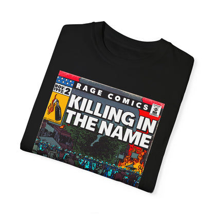 Rage - Killing In the Name - Unisex Comfort Colors T-shirt