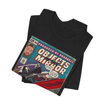 Objects in the Mirror - Unisex Jersey Short Sleeve Tee