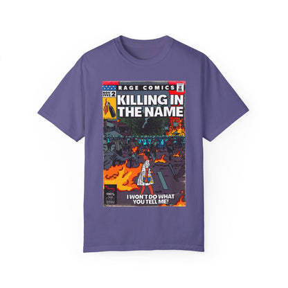 Rage - Killing In the Name - Unisex Comfort Colors T-shirt