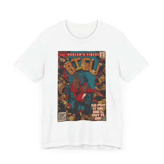 Big L - Put It On - Unisex Jersey Short Sleeve Tee