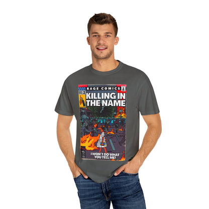 Rage - Killing In the Name - Unisex Comfort Colors T-shirt