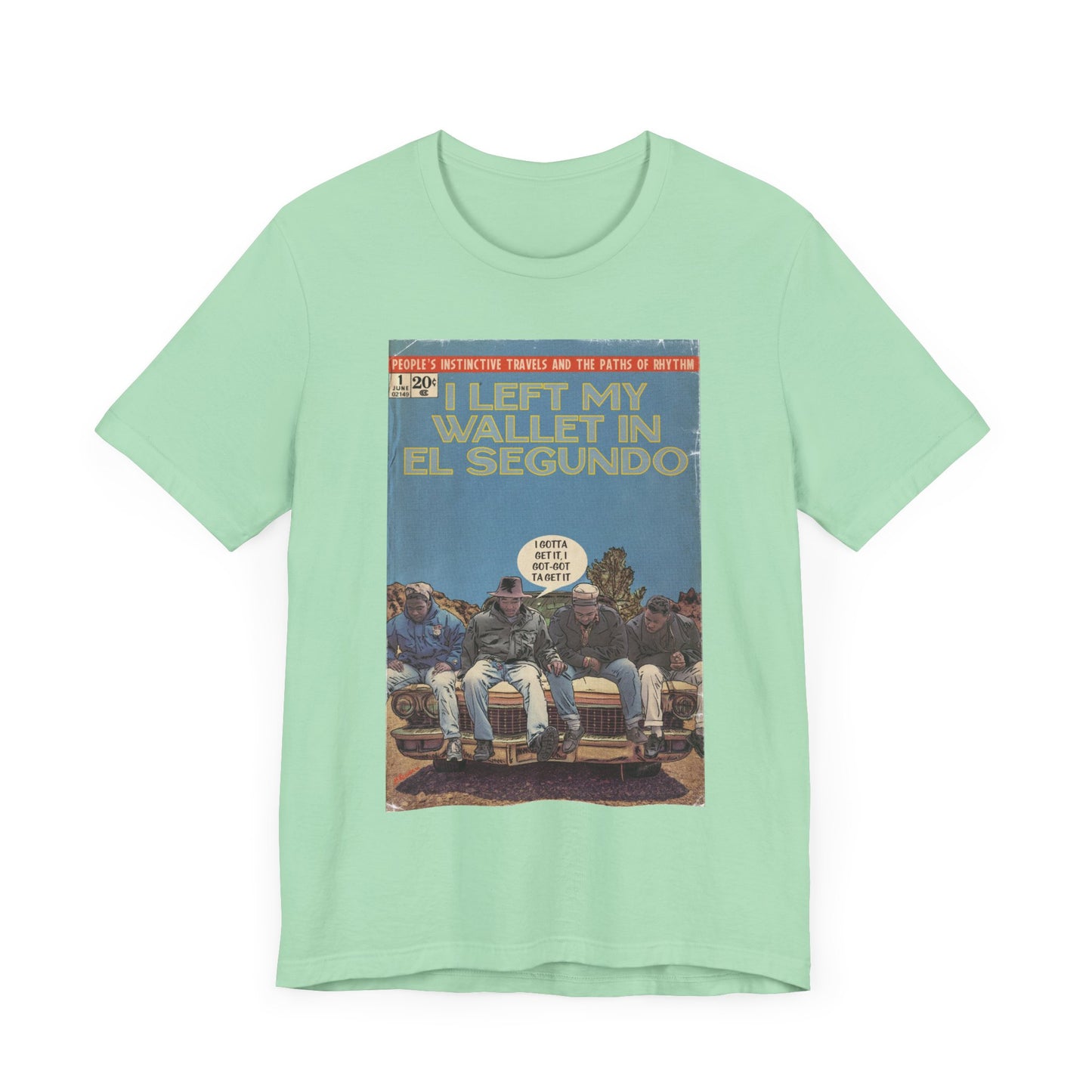 A Tribe Called Quest - I Left My Wallet In El Segundo - Unisex Jersey T-Shirt