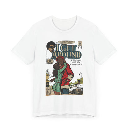 2Pac - I Get Around - Tupac - Variant - Unisex Jersey Short Sleeve Tee