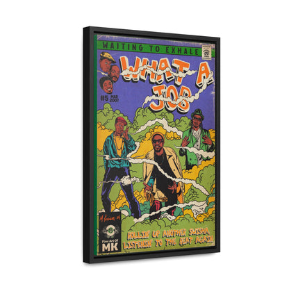 Devin The Dude, Snoop Dogg, Andre 3000 - What A Job - Gallery Canvas Wraps, Vertical Frame