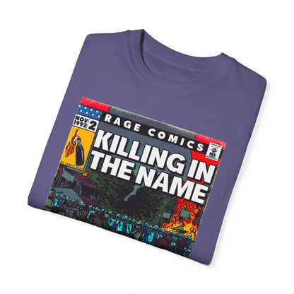 Rage - Killing In the Name - Unisex Comfort Colors T-shirt