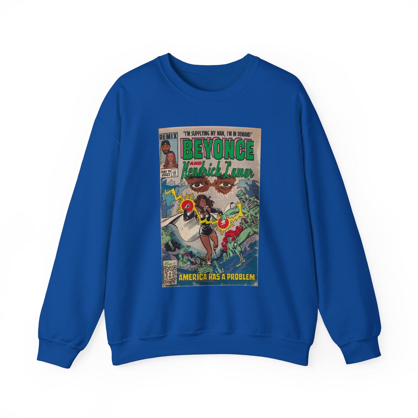 Beyoncé- America Has a Problem - Kendrick Lamar - Unisex Heavy Blend™ Crewneck Sweatshirt