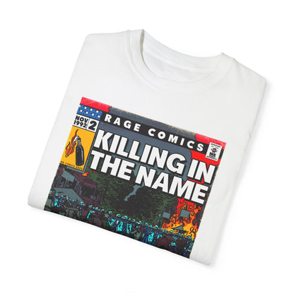 Rage - Killing In the Name - Unisex Comfort Colors T-shirt