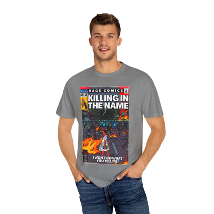 Rage - Killing In the Name - Unisex Comfort Colors T-shirt