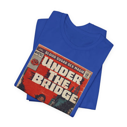 Red Hot Chili Peppers- Under The Bridge - Unisex Jersey Short Sleeve Tee