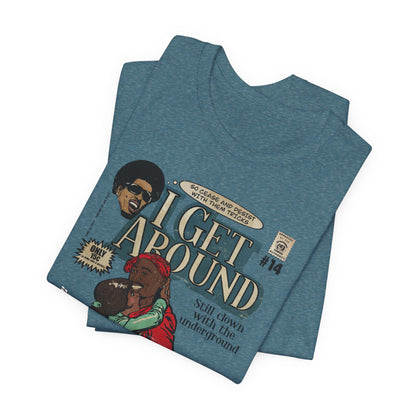 2Pac - I Get Around - Tupac - Variant - Unisex Jersey Short Sleeve Tee