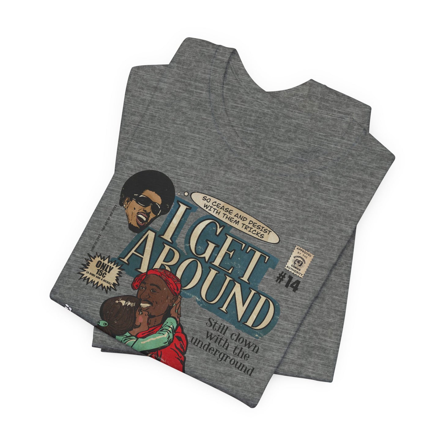 2Pac - I Get Around - Tupac - Variant - Unisex Jersey Short Sleeve Tee