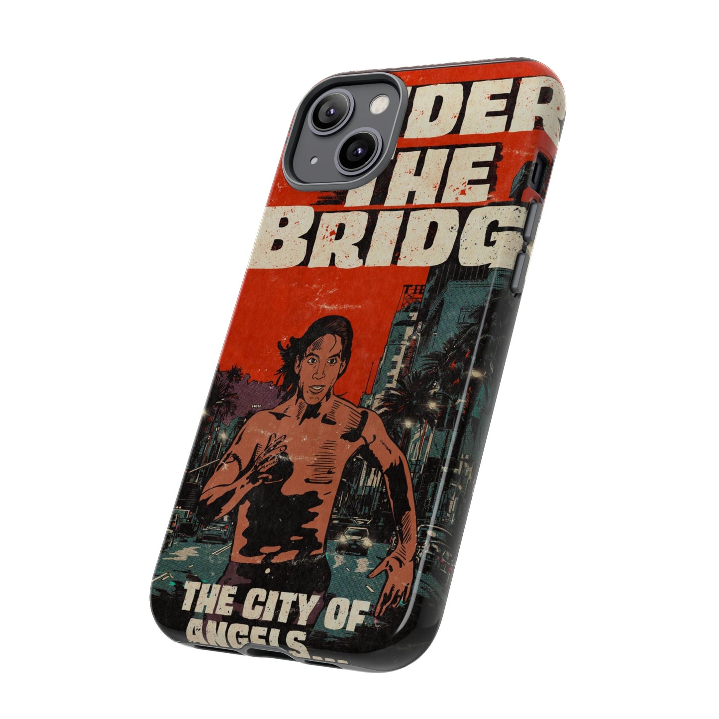 Red Hot Chili Peppers- Under The Bridge - Tough Phone Cases